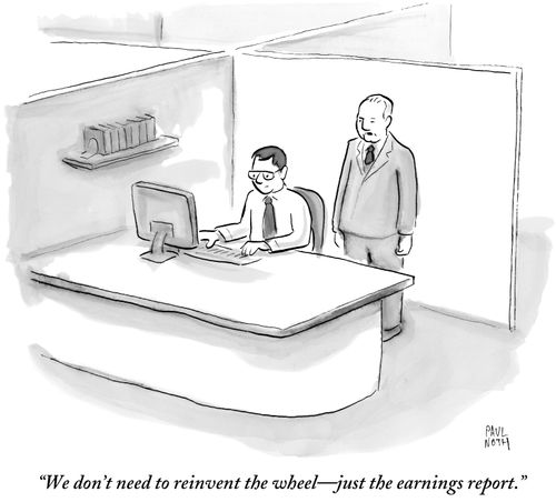 "We don't need to reinvent the wheel - just the earnings report."