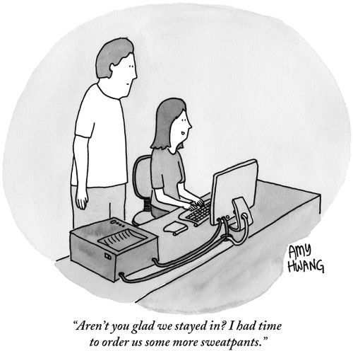 "Aren't you glad we stayed in? I had time to order us some more sweatpants."