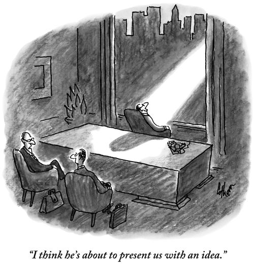 "I think he's about to present us with an idea."