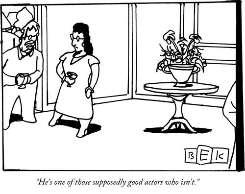 "He's one of those supposedly good actors who isn't."