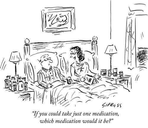 "If you could take just one medication, which medication would it be?"