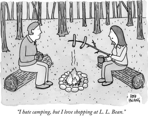 "I hate camping, but I love shopping at L.L. Bean."