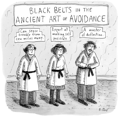 Black belts in the ancient art of avoidance