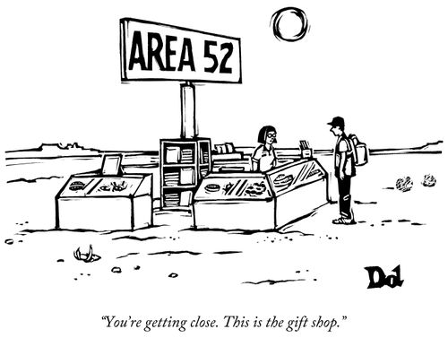 "You're getting close. This is the gift shop."