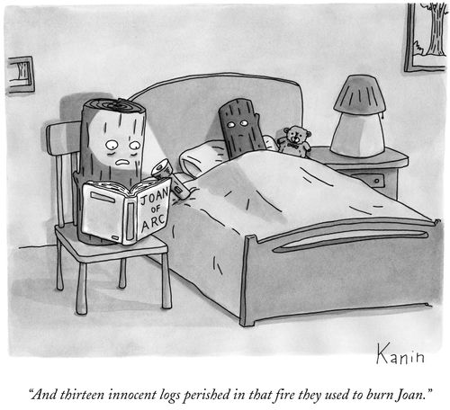 "And thirteen innocent logs perished in that fire they used to burn Joan."