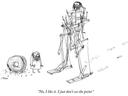 "No, I like it. I just don't see the point."