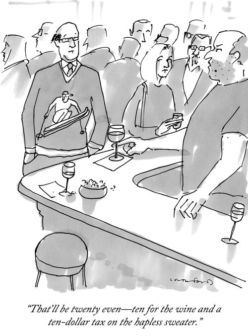 "That'll be twenty even—ten for the wine and a ten-dollar tax on the hapless sweater."