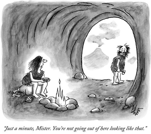 "Just a minute, Mister. You're not going out of here looking like that."