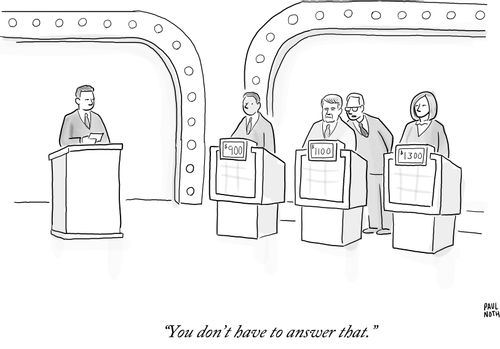 "You don't have to answer that."