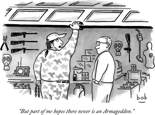 "But part of me hopes there never is an Armageddon."
