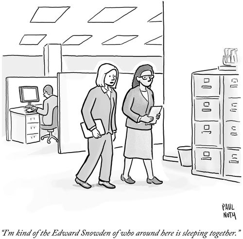 "I'm kind of the Edward Snowden of who around here is sleeping together."
