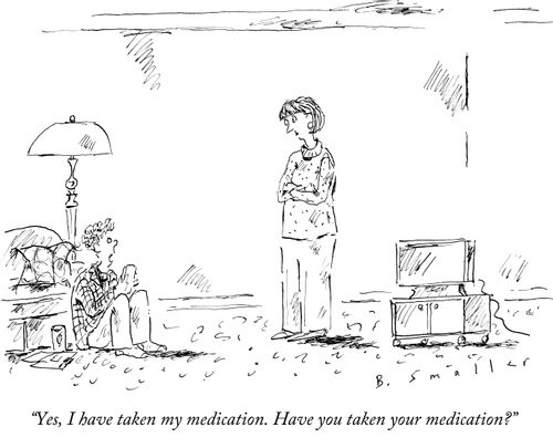 "Yes, I have taken my medication. Have you taken your medication?"