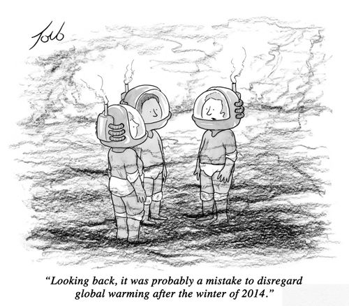 "Looking back, it was probably a mistake to disregard global warming after the winter of 2014."