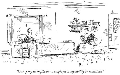 "One of my strengths as an employee is my ability to multitask."
