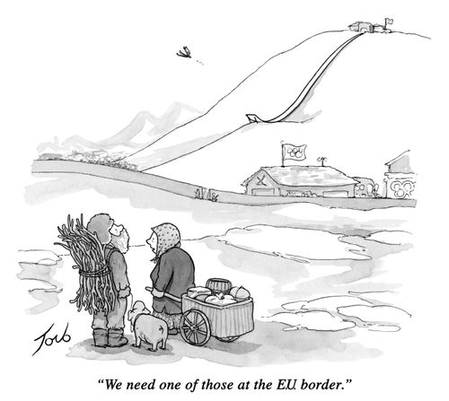 "We need one of those at the E.U. border."