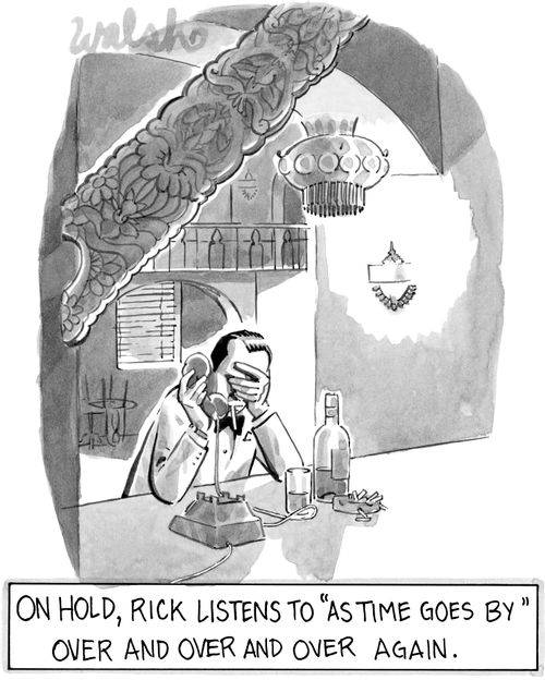 On hold, Rick listens to "As Time Goes By" over and over again.