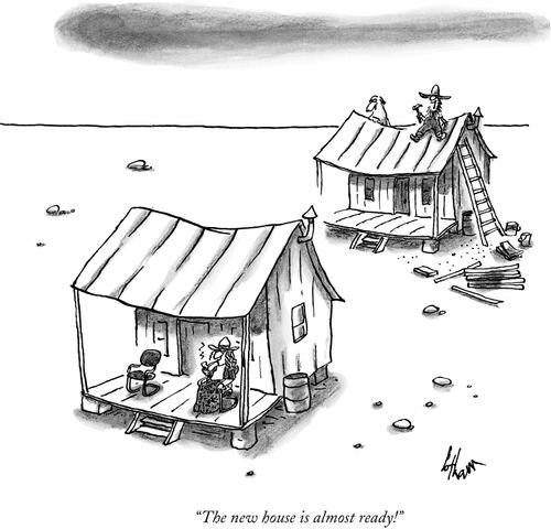 "The new house is almost ready!"