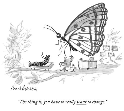 "The thing is, you have to really want to change."