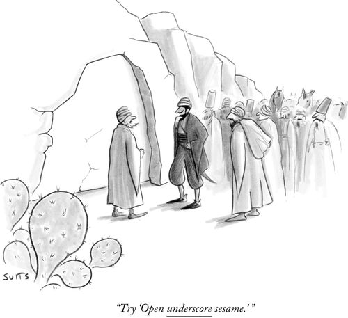 "Try 'Open underscore sesame.' "