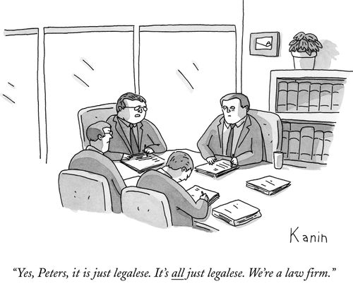 "Yes, Peters, it is just legalese. It's all just legalese. We're a law firm."
