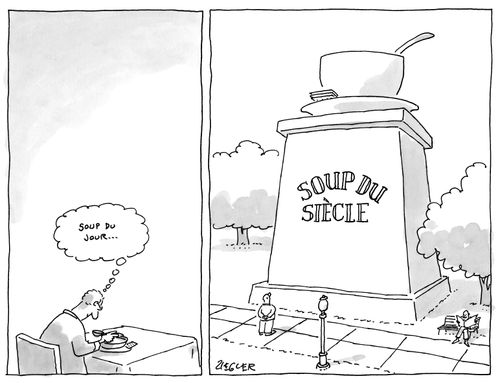 "Soup du jour..." - "Soup du Siecle"