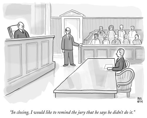 "In closing, I would like to remind the jury that he says he didn't do it."