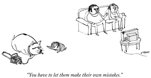 "You have to let them make their own mistakes."