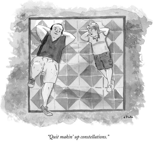 "Quit makin' up constellations."