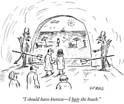 "I should have known - I hate the beach."