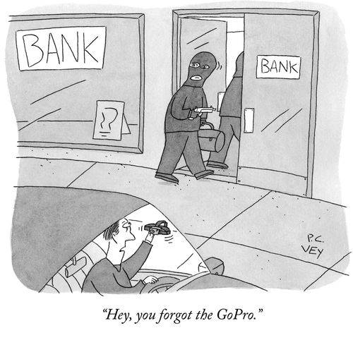 "Hey, you forgot the GoPro."