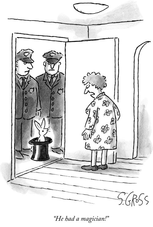 "He had a magician!"