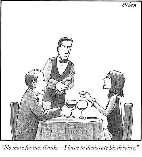 "No more for me, thanks - I have to denigrate his driving."