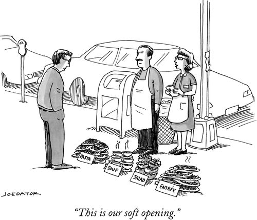 "This is our soft opening."