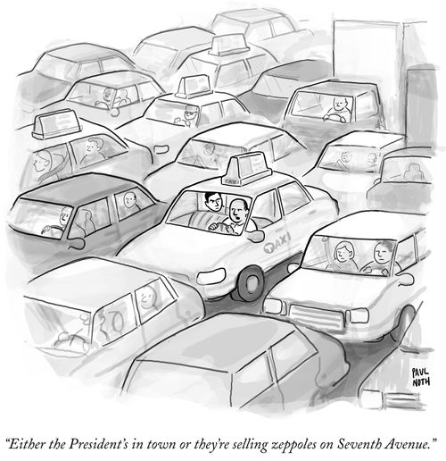 "Either the President's in town or they're selling zeppoles on Seventh Avenue."