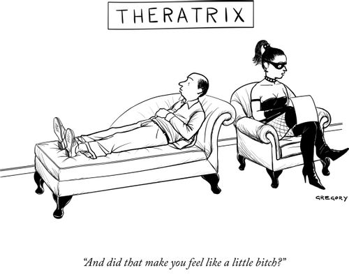 "And did that make you feel like a little bitch?"