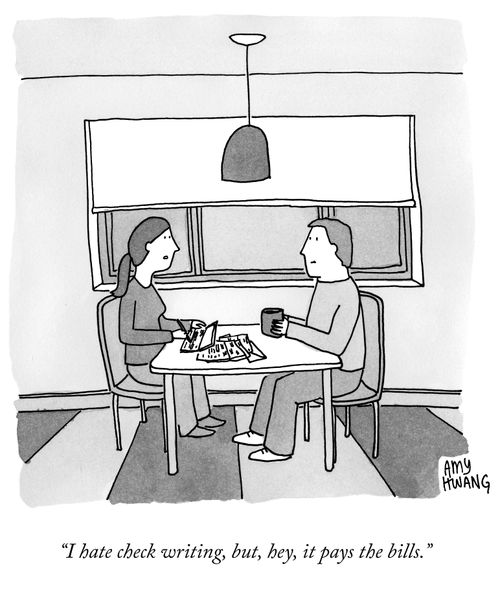"I hate check writing, but, hey, it pays the bills."