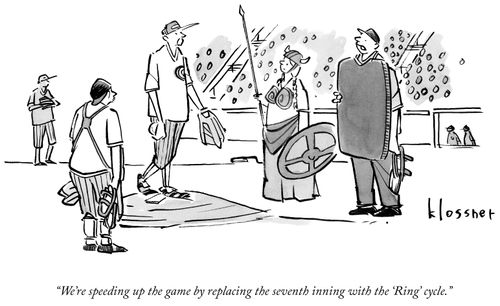 "We're speeding up the game by replacing the seventh inning with the 'Ring' cycle."