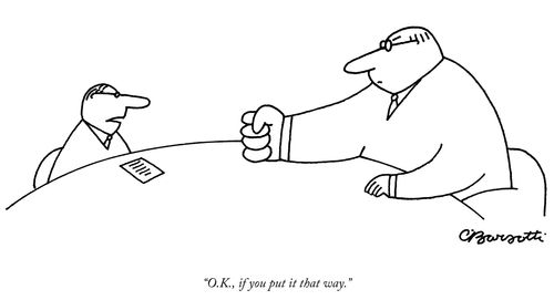 "O.K., if you put it that way."