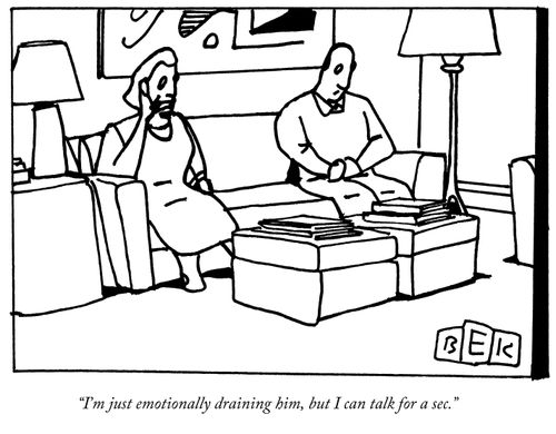 "I'm just emotionally draining him, but I can talk for a sec."