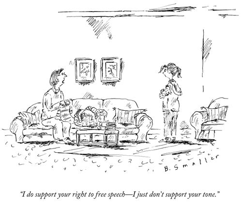 "I do support your right to free speech - I just don't support your tone."