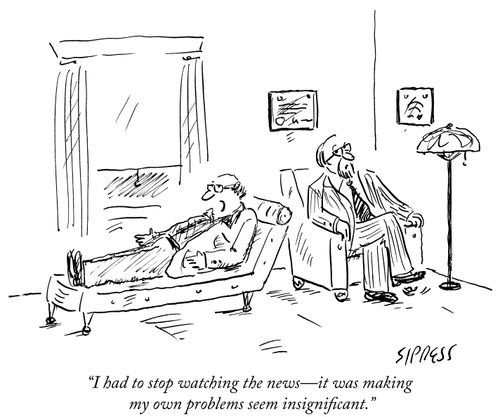 "I had to stop watching the news - it was making my own problems seem insignificant."