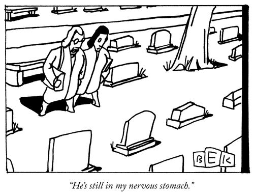 "He's still in my nervous stomach."