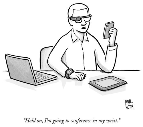 "Hold on, I'm going to conference in my wrist."