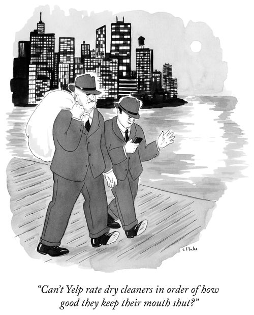 "Can't Yelp rate dry cleaners in order of how good they keep their mouth shut?"