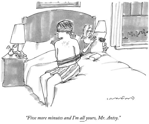 "Five more minutes and I'm all yours, Mr. Antsy."