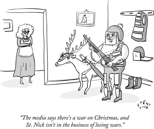 "The media says there's a war on Christmas, and St. Nick isn't in the business of losing wars."