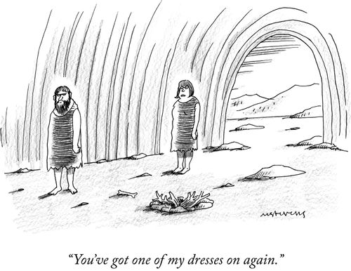 "You've got one of my dresses on again."