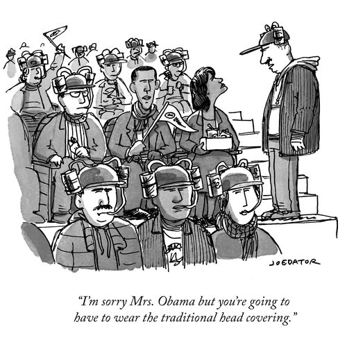 "I'm sorry Mrs. Obama but you're going to have to wear the traditional head covering."