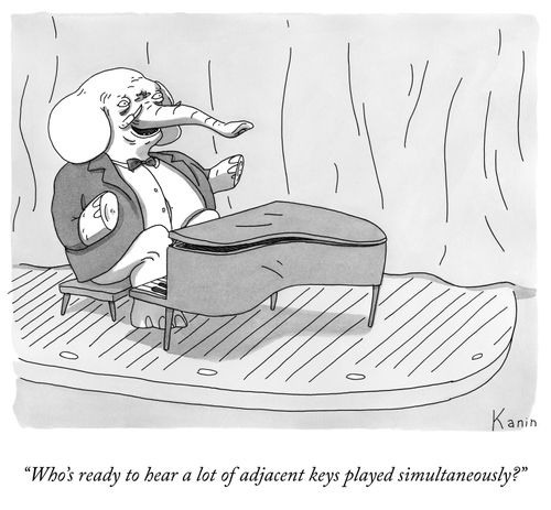 "Who's ready to hear a lot of adjacent keys played simultaneously?"