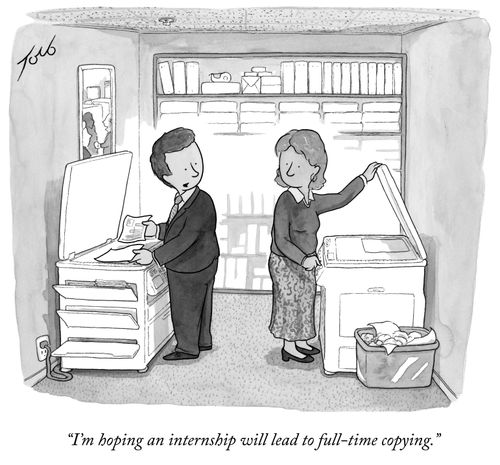 "I'm hoping an internship will lead to full-time copying."